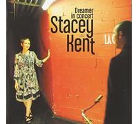 Stacey Kent - Dreamer In Concert