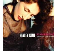 Stacey Kent - Let Yourself Go