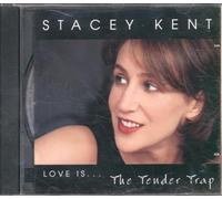 Stacey Kent - Love Is...The Tender Trap