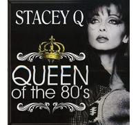 Stacey Q - Queen of the 80's