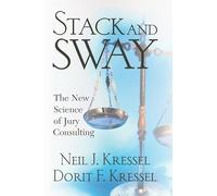 Stack And Sway: The New Science Of Jury Consulting