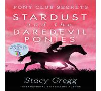 Stacy Gregg Stardust & the Daredevil Ponies Paperback Book Stacy Gregg Multicolor