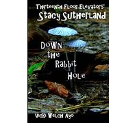 Stacy Sutherland: Down the Rabbit Hole