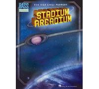 Stadium Arcadium (Bass Guitar): Red Hot Chili Peppers (Bass Recorded Versions)