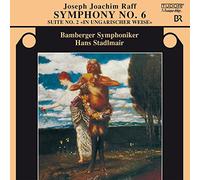 raff,joseph joachim - Raff: Symphony No.6/Suite No.2
