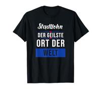Stadtlohn der geilste Ort der Welt [German Language] T-Shirt