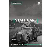 Staff Cars in Germany WW2: Volume 1 (Camera ON)
