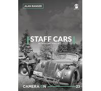 Staff Cars in Germany WW2: Volume 2: 23 (Camera ON)