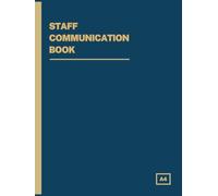 Staff Communication Book A4: Lined Notebook