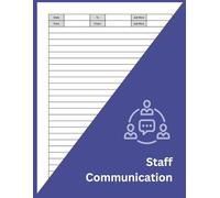 Staff Communication Book: Shift Handover & Team Message Log for Employee Notes, Updates & Internal Communication | Workplace Communication Record | 100 Pages, Large 8.5 x 11 Inch