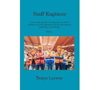 Staff Engineer Book 2: A brief look into the evolving role of a Staff Engineer and the imperative for non-managerial leadership in technology