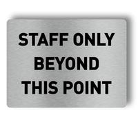 Staff Only Beyond This Point Sign - Aluminium Self Adhesive - 194 x 143mm - Door and Wall Safety Notice
