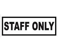 Staff Only Decal Shop Retail Office Notice Warning Sign Self Adhesive Gloss Sticker 165mm x 65mm