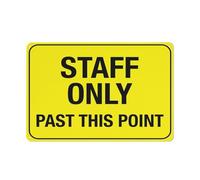Staff Only Past This Point Bright Yellow Sign for House Door Office Business Yard,Metal Aluminum Rust Free Sign - 12" X 8", Pre-Drilled Holes, Weather Resistant