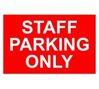 Staff Parking Only Correx Safety Sign 600mm x 400mm Red / White.