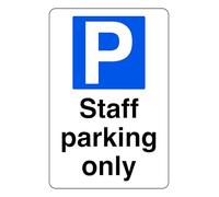 Staff Parking Only - safety sign - 3mm Aluminum Dibond for indoor/outdoor usage (400mm x 300mm) 14m Viewing Distance.