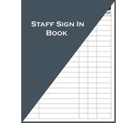 Staff Sign In Book: Employee time sheet log book, Record up to 2160 Forms, Staff Contact Tracing Register for businesses, Office, Security, A4 ,8.5x11 inch