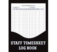 Staff Timesheet Log Book: This logbook offers a clear and organized format for businesses to document attendance, work shifts, and total hours worked.