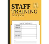 Staff Training Log Book: Employee training record for health safety and environmental compliance.