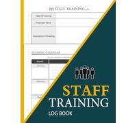 Staff Training Log Book: Employee training record, Perfect to manage employee training sessions A4.