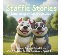 Staffie Stories: Learning What Dogs Say