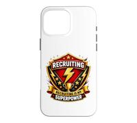 Staffing Agent Recruiting Is My Superpower Funny Recruiter Case for iPhone 16 Pro Max