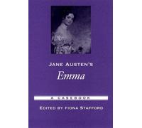 Jane Austen's Emma: A Casebook (Casebooks in Criticism)