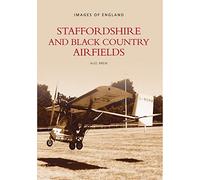 Staffordshire & Black Country Airfields: Images of England