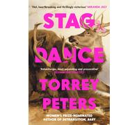 Stag Dance : From the bestselling author of Detransition, Baby