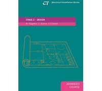 Stage 2 Design: Electrical Installation Series: Advanced Course