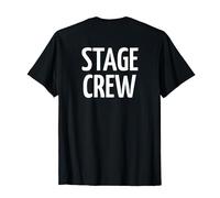 Stage Crew - Event Staff - Musical Theatre - Print On Back T-Shirt