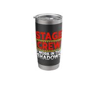 Stage Crew I Work in The Shadows Stainless Steel Insulated Tumbler