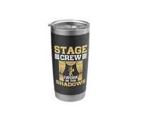 Stage Crew I Work in The Shadows Stainless Steel Insulated Tumbler