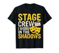 Stage Crew I Work In The Shadows T-Shirt
