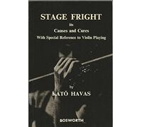 Stage fright; its causes and cures,: With special reference to violin playing