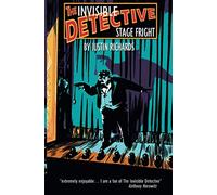 Stage Fright (The Invisible Detective): Volume 7