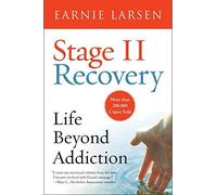 Stage II Recovery: Life Beyond Addiction by Larsen, Earnie published by HarperOne (2009)