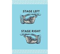 Stage Left Stage Right: Notebook Journal for Theater lovers musicals Broadway Acting Makes a perfect gift