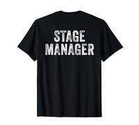 Stage Manager Printed On Back For Film, TV, Theater T-Shirt