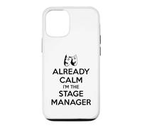 Stage Managers - Already Calm I'm the Stage Manager Funny Case for iPhone 12/12 Pro