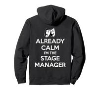 Stage Managers - Already Calm I'm the Stage Manager Funny Pullover Hoodie