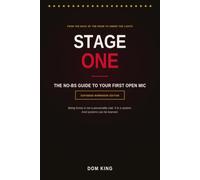 Stage One: The No-BS Guide to Your First Open Mic
