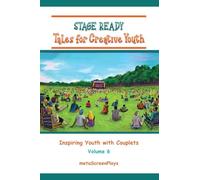 Stage Ready Tales for Creative Youth: Inspiring Youth with Couplets - Vol 6