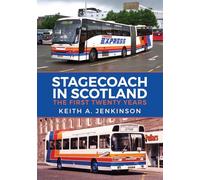 Stagecoach in Scotland: The First Twenty Years