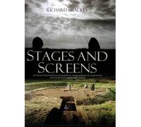 Stages and Screens: An Investigation of Four Henge Monuments in Northern and North-Eastern Scotland by Richard Bradley (2011-04-22)