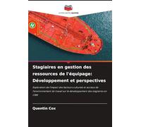 Stagiaires en gestion des ressources de l'équipage: Développement et perspectives