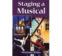 Staging A Musical