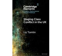 Staging Class Conflict in the UK