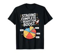 Staging Complete Ready for Boost Model Rockets Nerd T-Shirt
