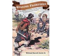 Staging Frontiers : The Making of Modern Popular Culture in Argentina and Uruguay